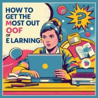 كيف تستفيد من التعليم الإلكتروني بأقصى درجة؟